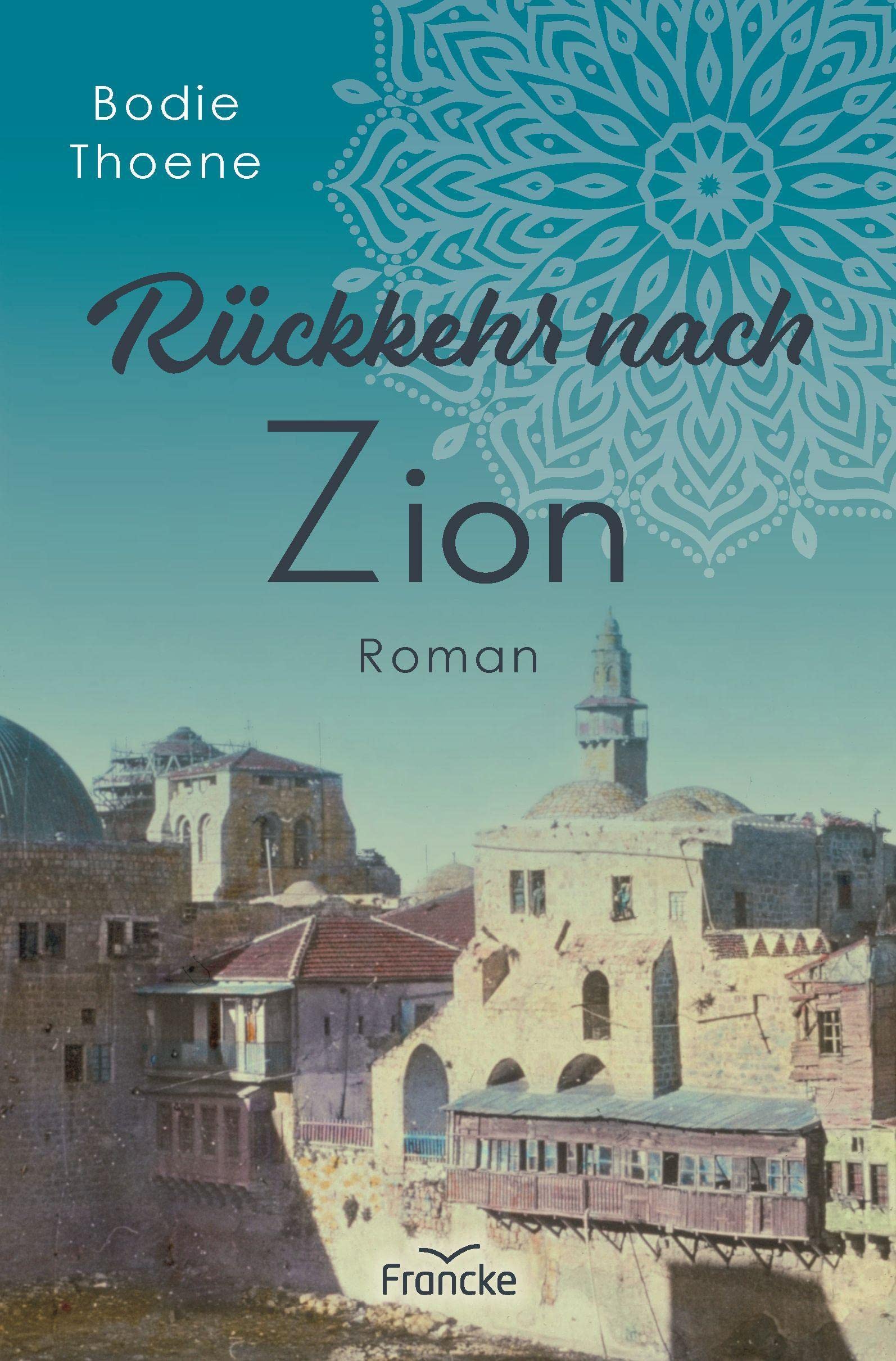 Rückkehr nach Zion (Zion Chroniken) Religion & Esotericism