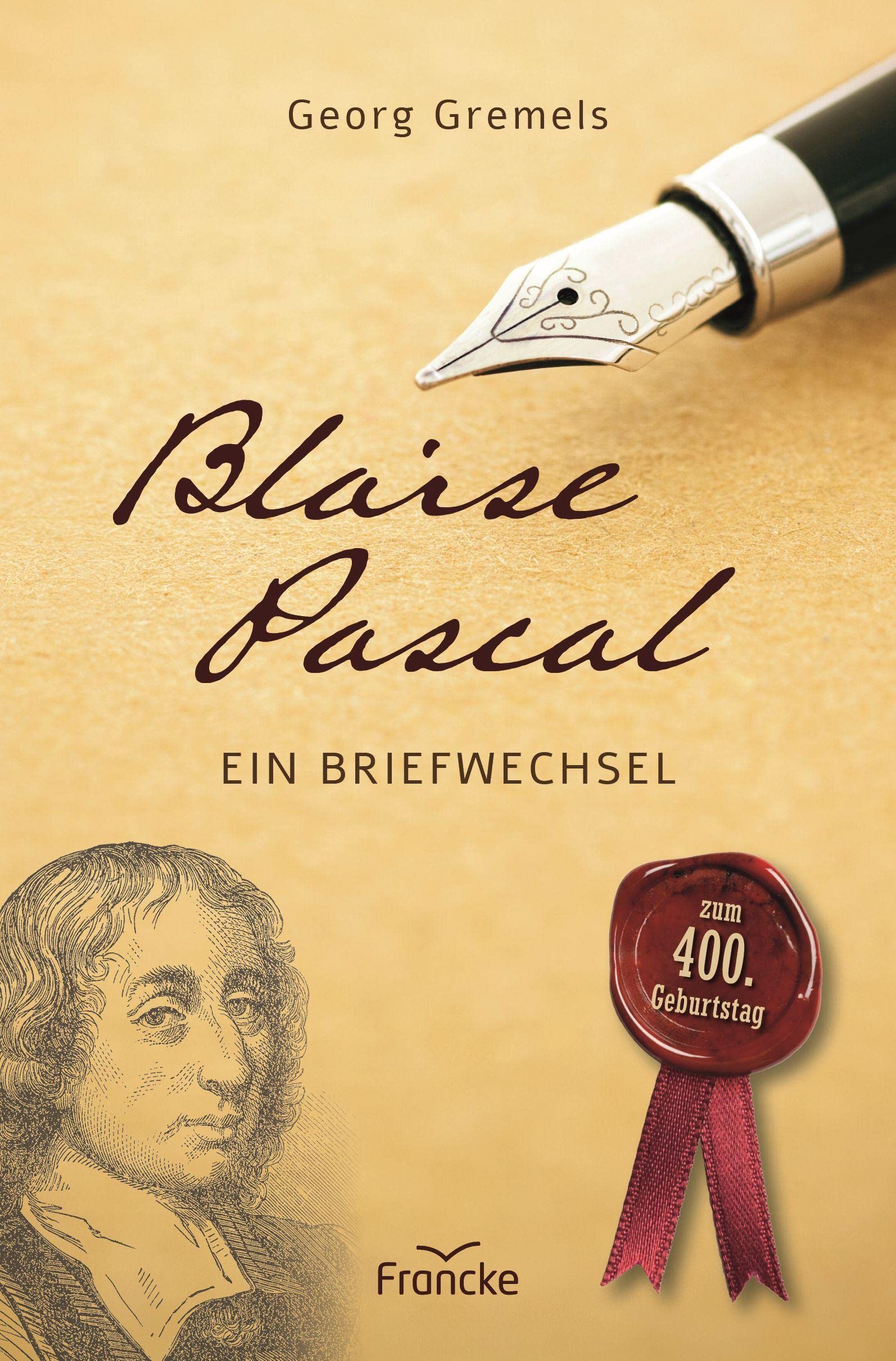 Blaise Pascal: Ein Briefwechsel Religion & Esotericism