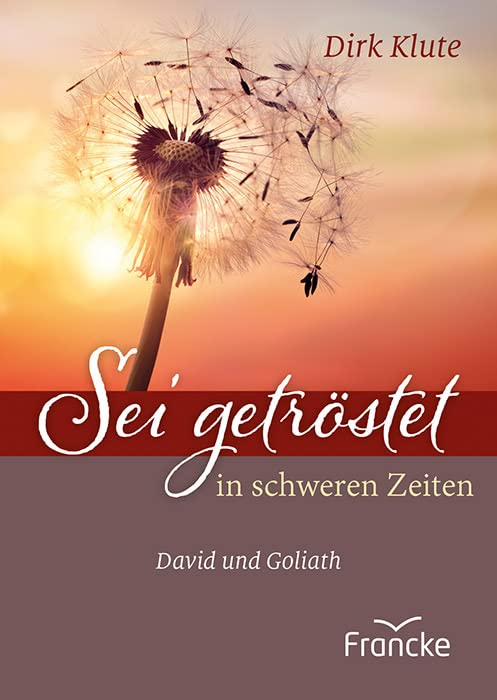 Sei getröstet in schweren Zeiten: David und Goliath Lifestyle