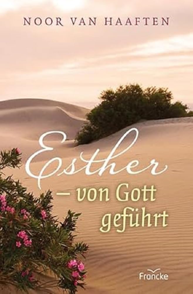 Esther - von Gott geführt Religion & Esotericism