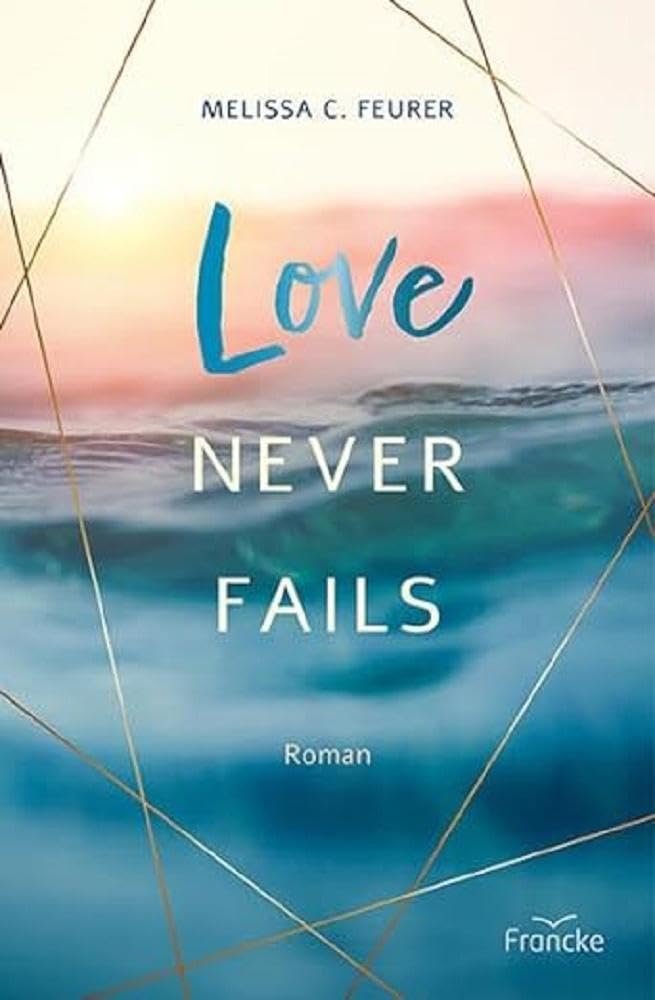 Love Never Fails (Lichtenberg-Trilogie) Contemporary literature