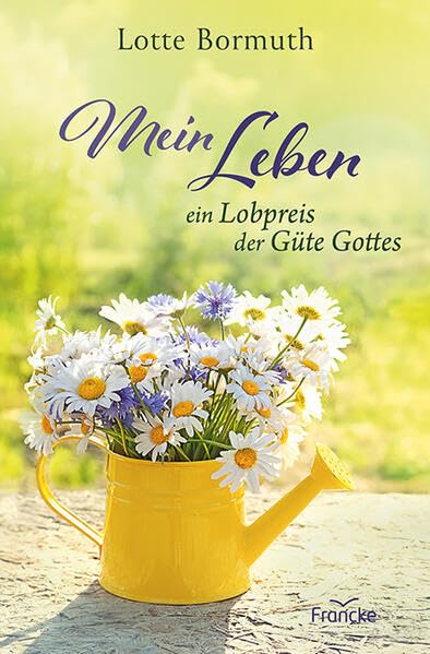Mein Leben - ein Lobpreis der Güte Gottes Personalities
