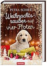 Weihnachtszauber auf vier Pfoten-Sammelband (3 Bücher in einem Band): Suche Weihnachtsmann - Biete Hund; Vier Pfoten umterm Weihnachtsbaum; Der himmlische Weihnachtshund Books