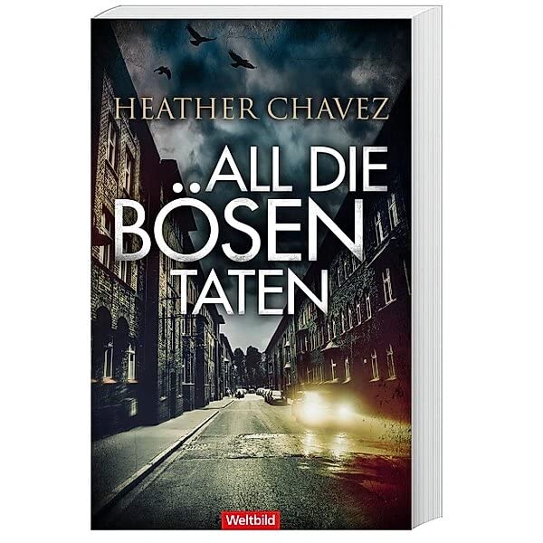 Heather Chavez - All die bösen Taten Crime & Thrillers