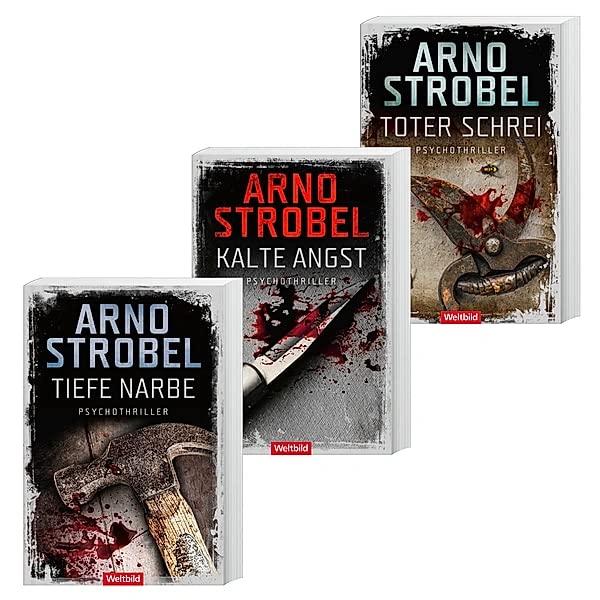 Tiefe Narbe/Kalte Angst/Toter Schrei (3 Psychothriller) - ARNO STROBEL Crime & Thrillers