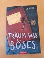 Träum was Böses- C.L. Taylor Suspense & Thrillers