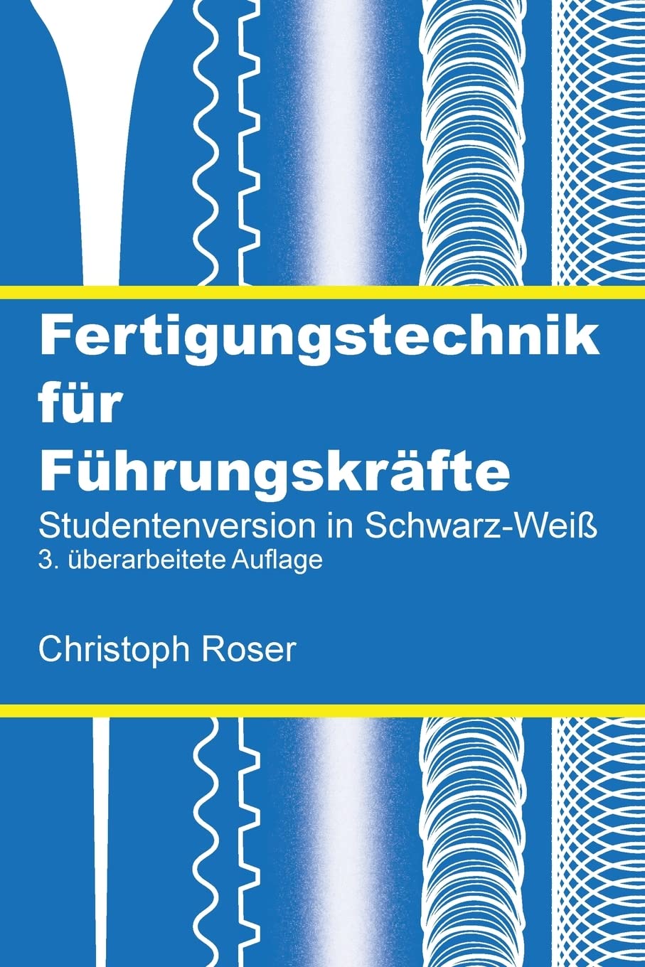 Fertigungstechnik für Führungskräfte Business, Finance & Career