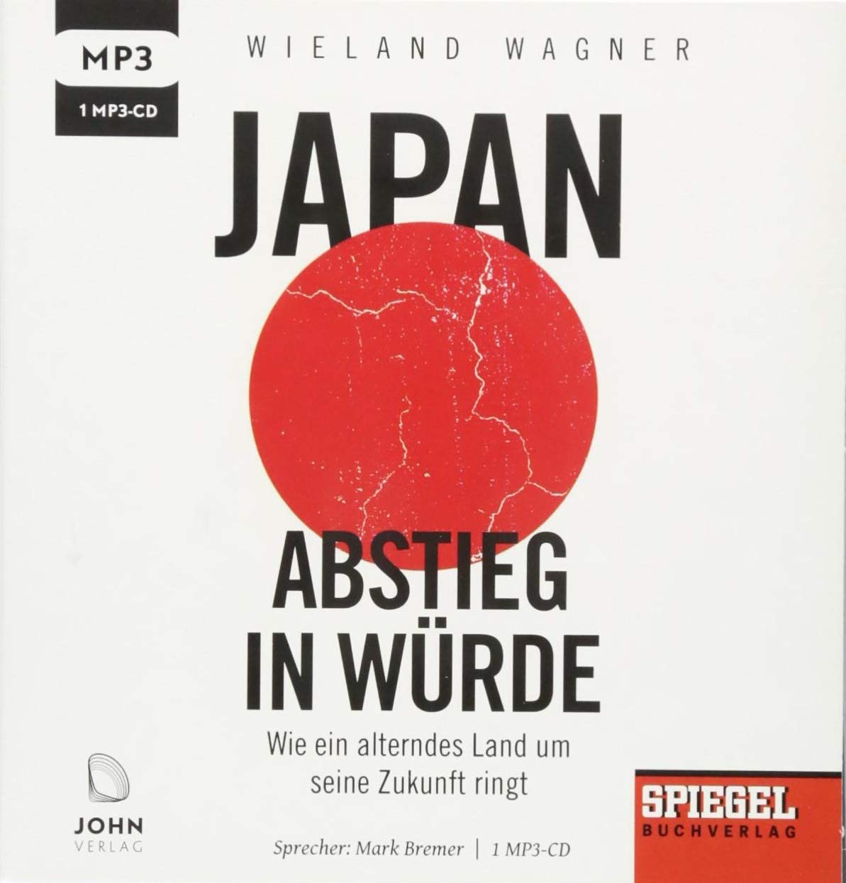 Japan – Abstieg in Würde: Wie ein alterndes Land um seine Zukunft ringt - Ein SPIEGEL-Hörbuch Politics & History