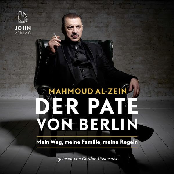 Der Pate von Berlin: Mein Weg, meine Familie, meine Regeln Social Sciences