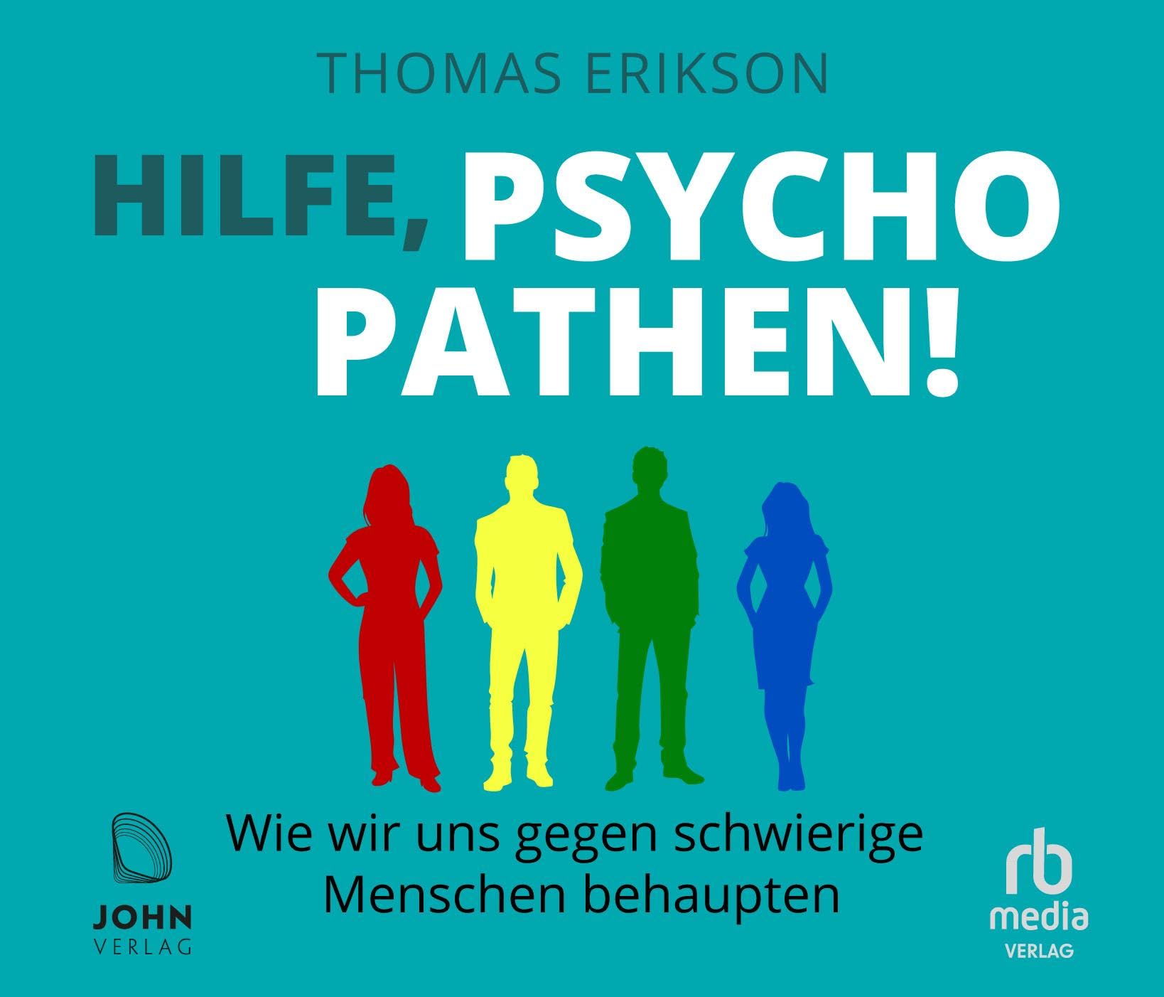 Hilfe, Psychopathen!: Wie wir uns gegen schwierige Menschen behaupten Health, Nutrition & Fitness