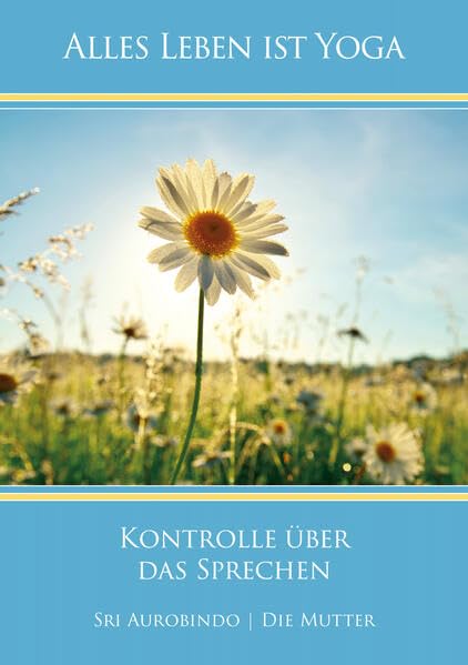 Kontrolle über das Sprechen (Alles Leben ist Yoga) Health, Nutrition & Fitness