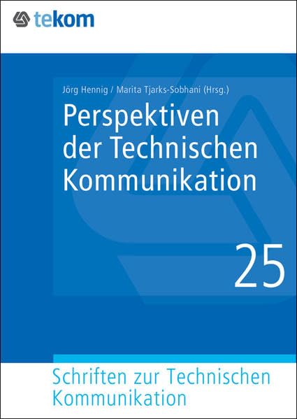 Perspektiven der Technischen Kommunikation (Schriften zur Technischen Kommunikation) Law