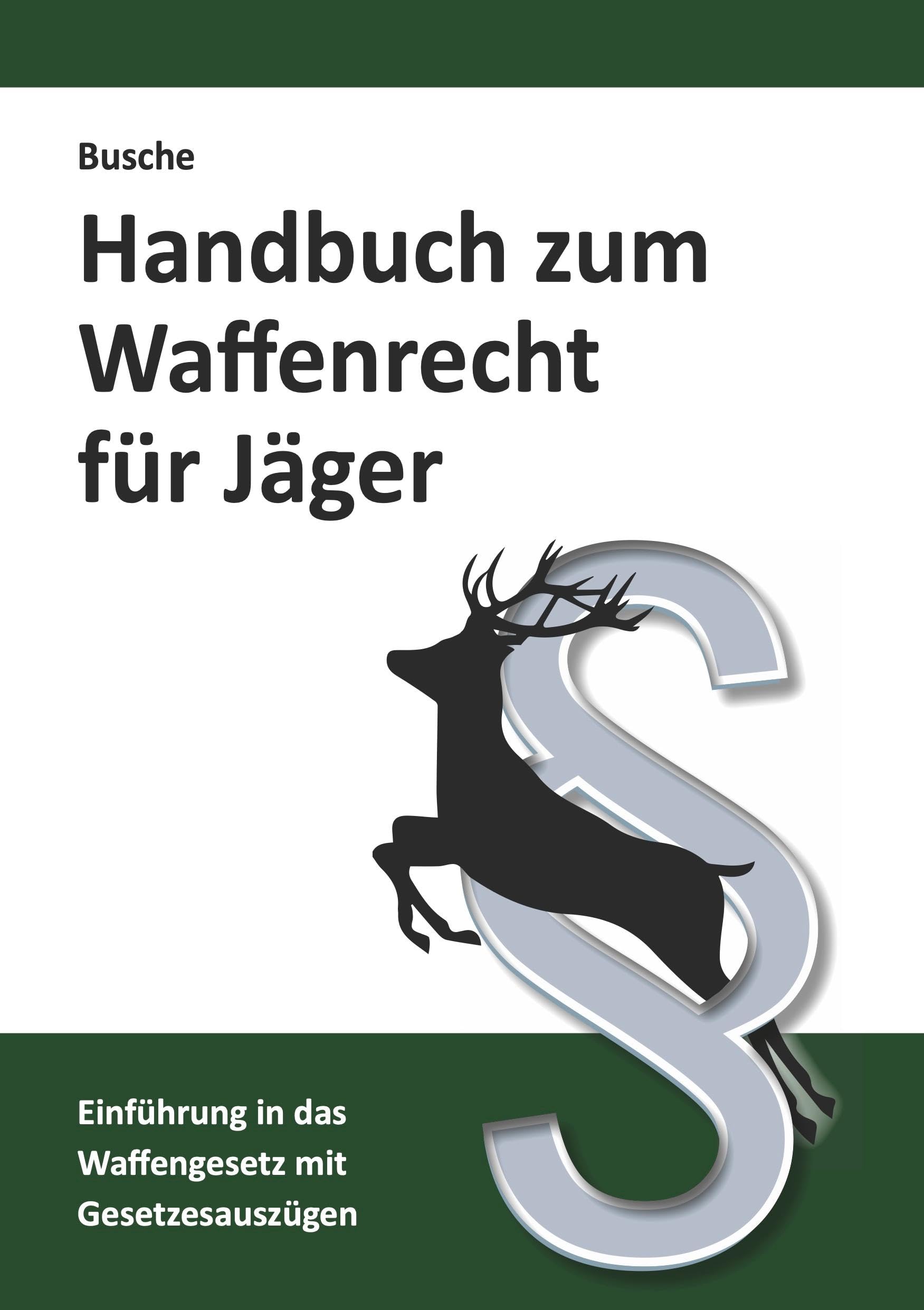 Handbuch zum Waffenrecht für Jäger book