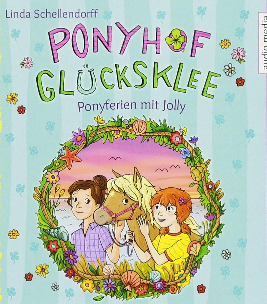 Ponyhof Glücksklee – Ponyferien mit Jolly: CD Standard Audio Format, Lesung. Ungekürzte Ausgabe Novels & Short Stories