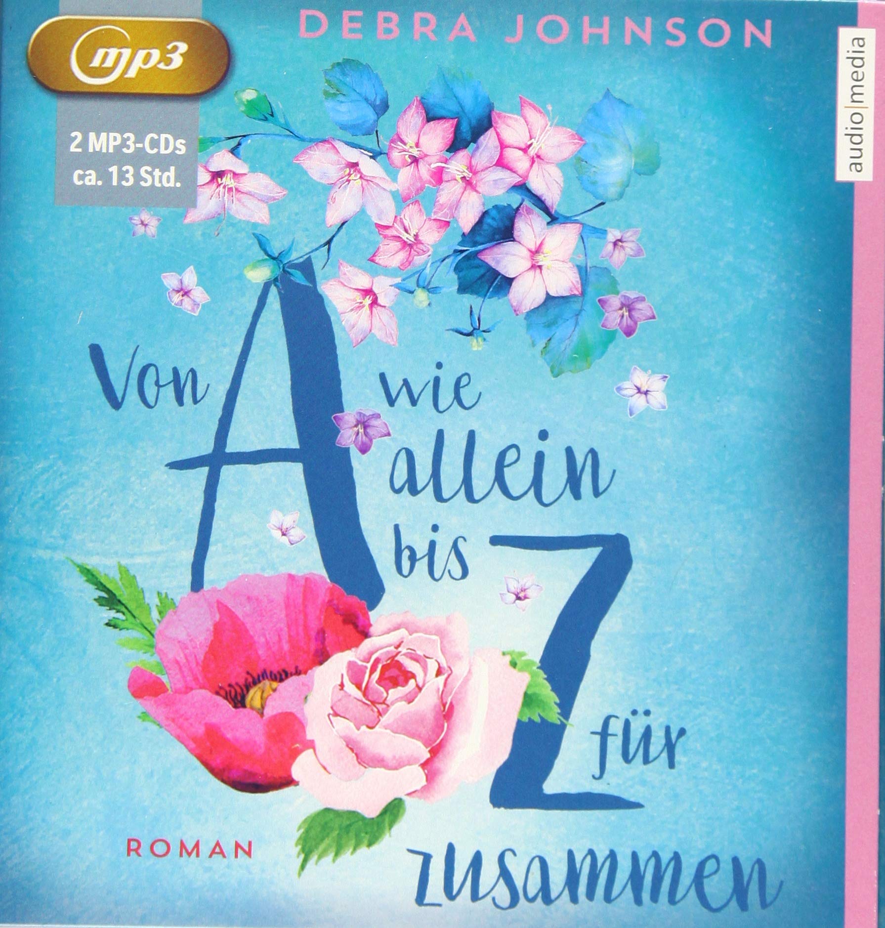 Von A wie allein bis Z für zusammen: MP3 Format, Lesung. Ungekürzte Ausgabe Contemporary literature