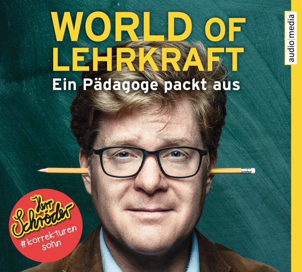 World of Lehrkraft: Ein Pädagoge packt aus Humour & Satire