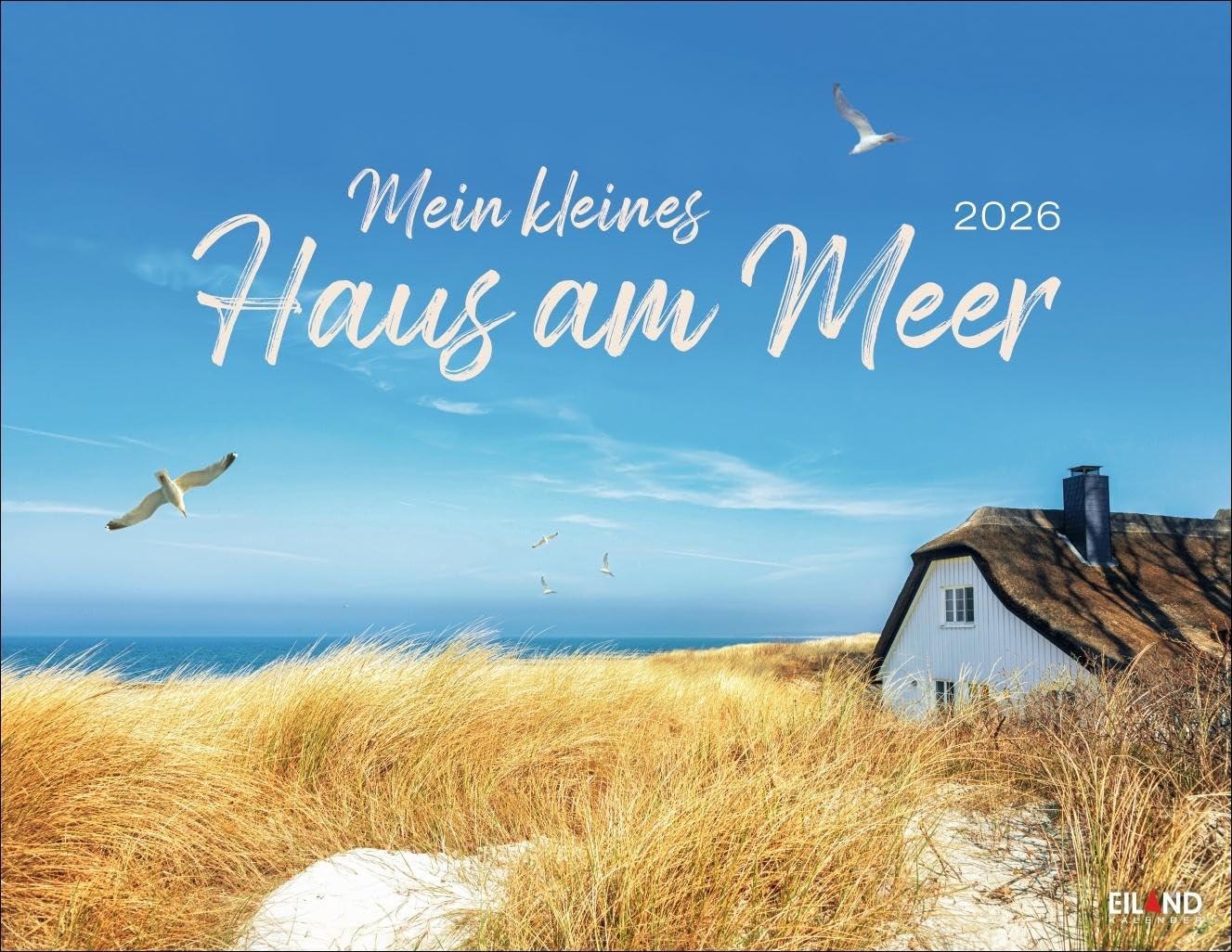 Mein kleines Haus am Meer Kalender 2026: Hauptsache an der Küste! Wunderschöne Aufnahmen wecken in diesem Foto-Wandkalender die Sehnsucht nach einem Plätzchen direkt am Ozean Photography