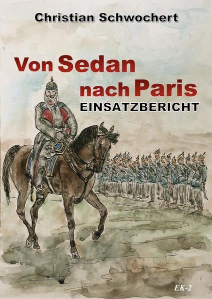 Einsatzbericht: Von Sedan nach Paris Action & Adventure