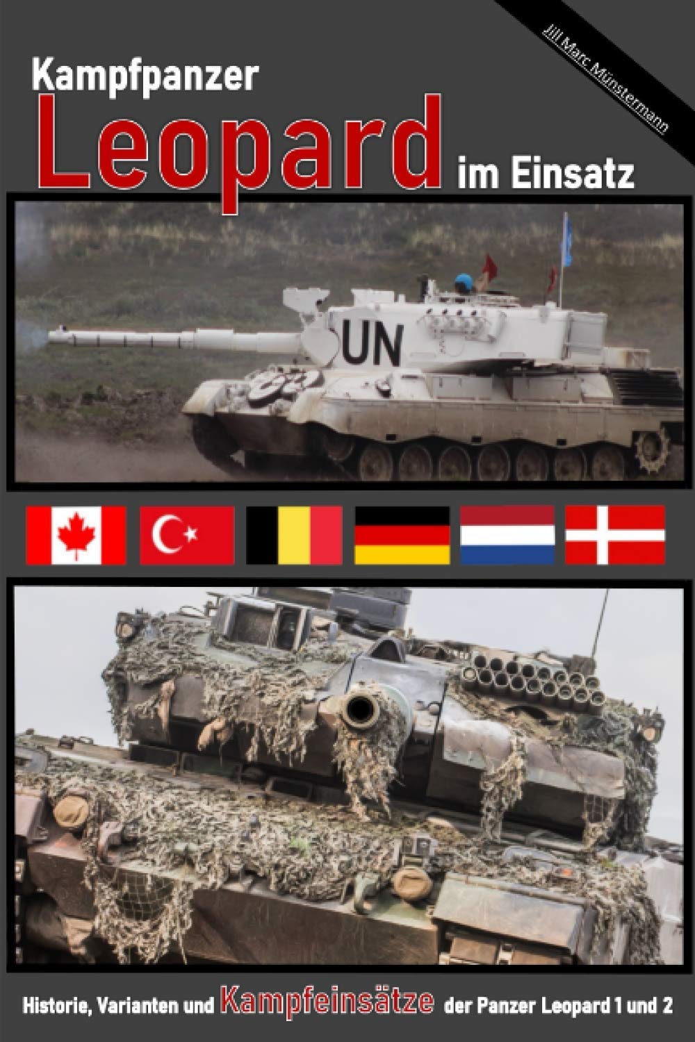 Kampfpanzer Leopard im Einsatz: Historie, Varianten und Kampfeinsätze der Panzer Leopard 1 und 2 (Fachbücher Über Panzer, Kriegführung Und Militärgeschichte) Study Guides
