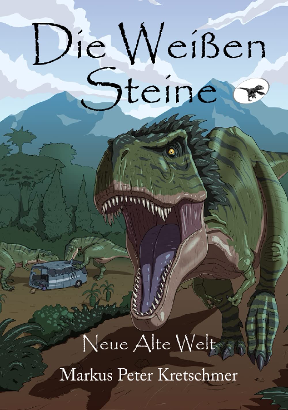 Die Weißen Steine - Neue Alte Welt: Zeitreise in die Welt der Dinosaurier (Die Weißen Steine - Zeitreise in die Welt der Dinosaurier, Band 1) Action & Adventure