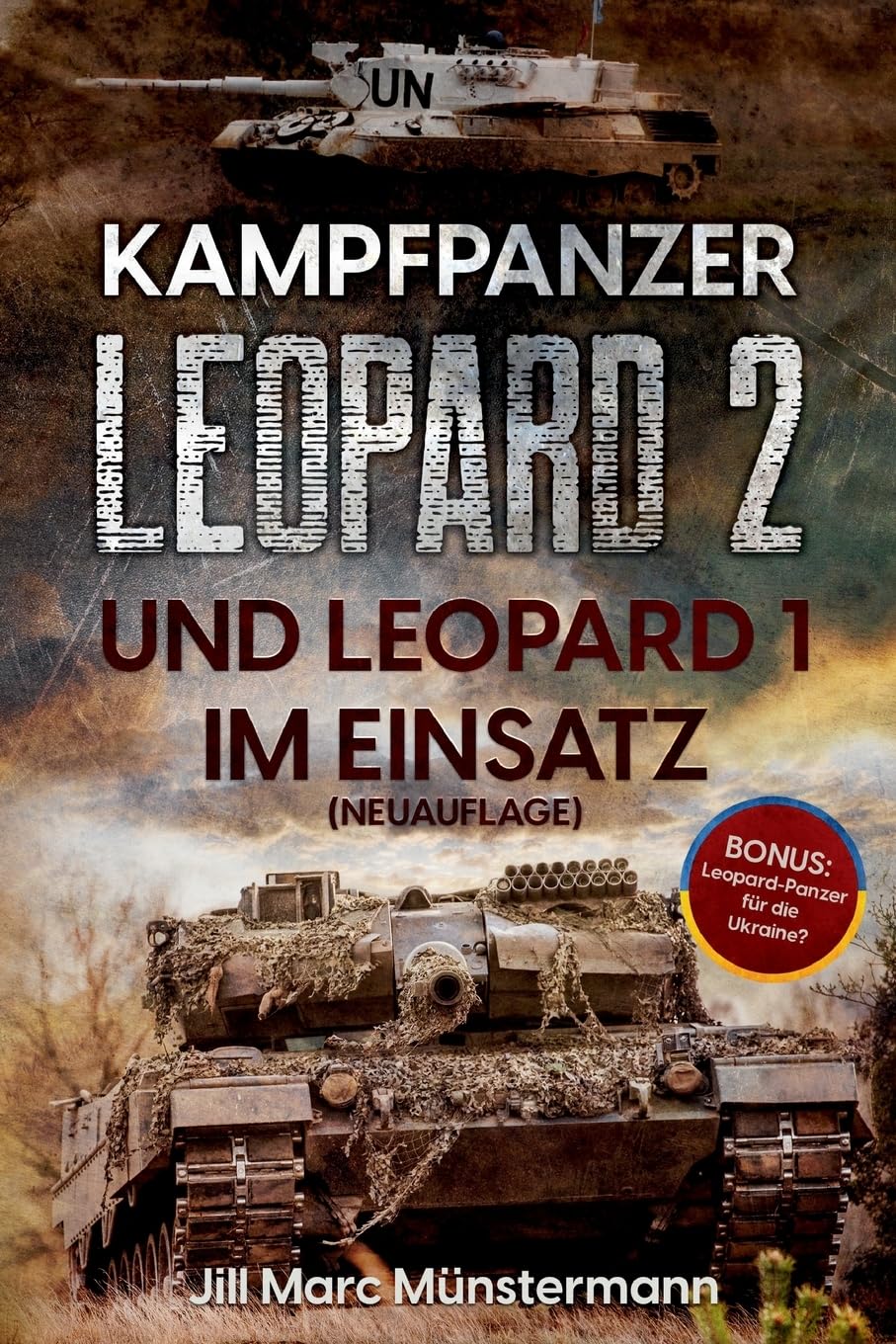 Kampfpanzer Leopard 2 und Leopard 1 im Einsatz (NEUAUFLAGE) Business & Technology