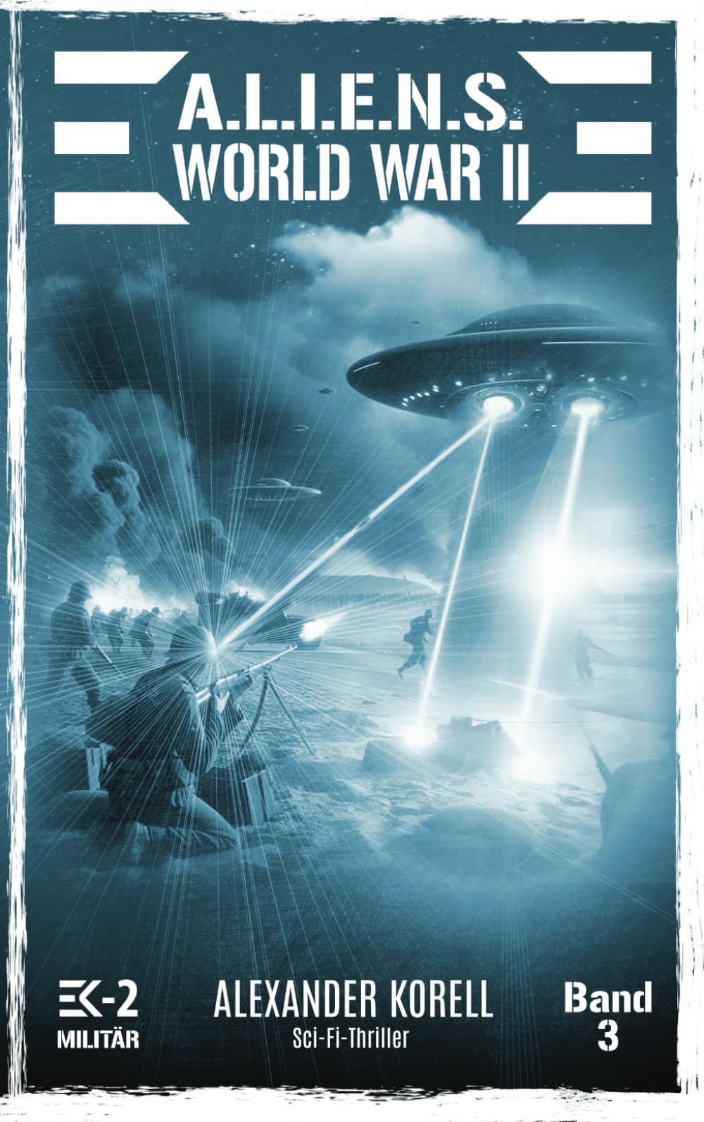 A.L.I.E.N.S. WORLD WAR II Band 3 book