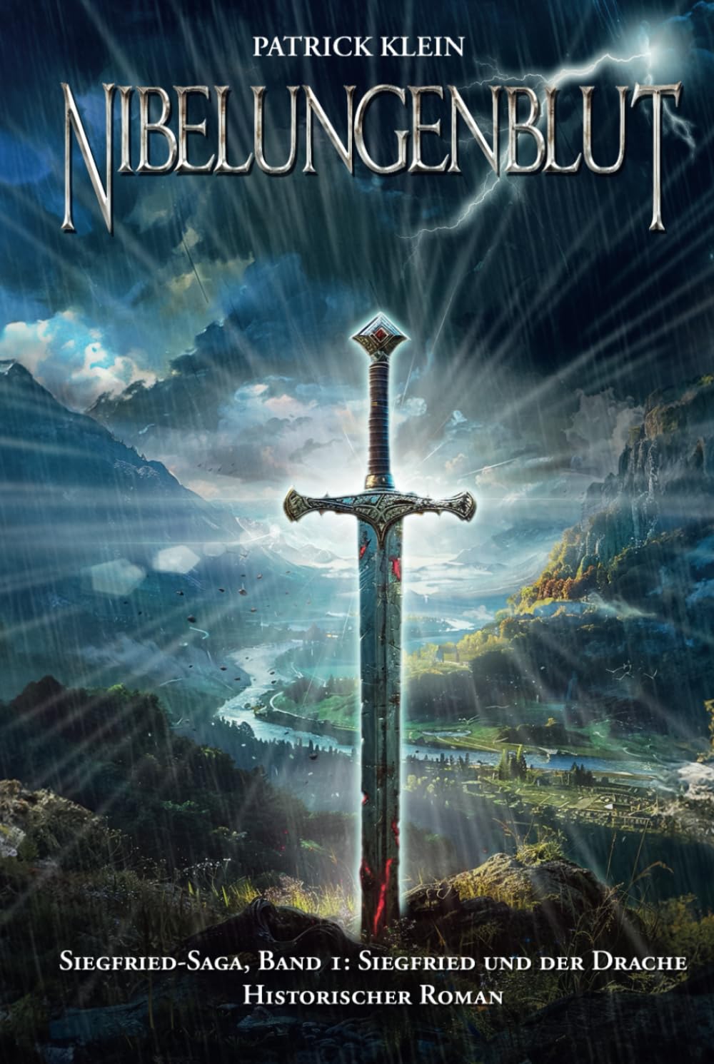 Nibelungenblut Band 1: Siegfried-Saga: Siegfried und der Drache Fairy Tales & Legends