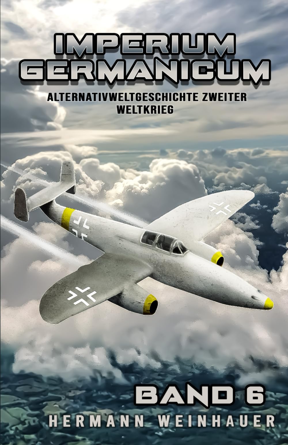Imperium Germanicum - Alternativweltgeschichte Zweiter Weltkrieg Band 6 Action & Adventure