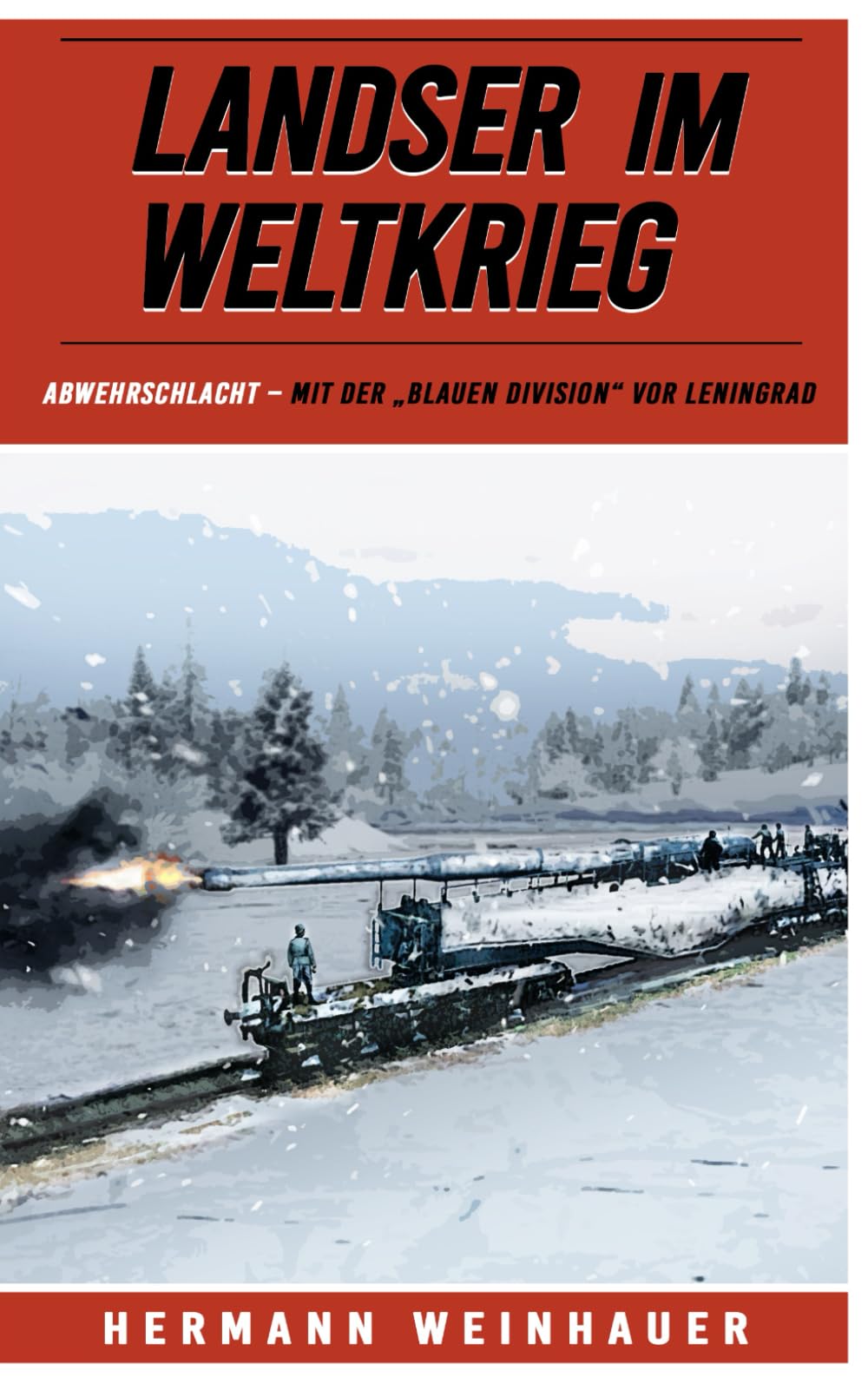 Landser im Weltkrieg – Abwehrschlacht: Mit der „Blauen Division“ vor Leningrad (Landser im Weltkrieg – Erlebnisberichte in Romanheft-Länge, Band 27) Action & Adventure