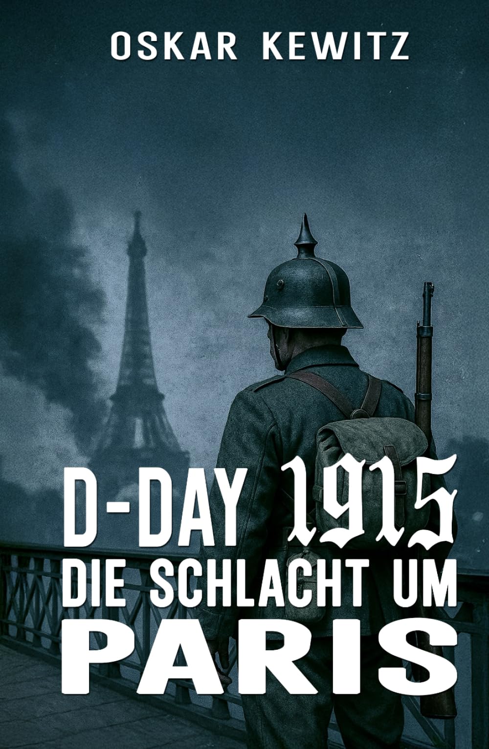 D-Day 1915: Band 2: Die Schlacht um Paris Suspense & Thrillers