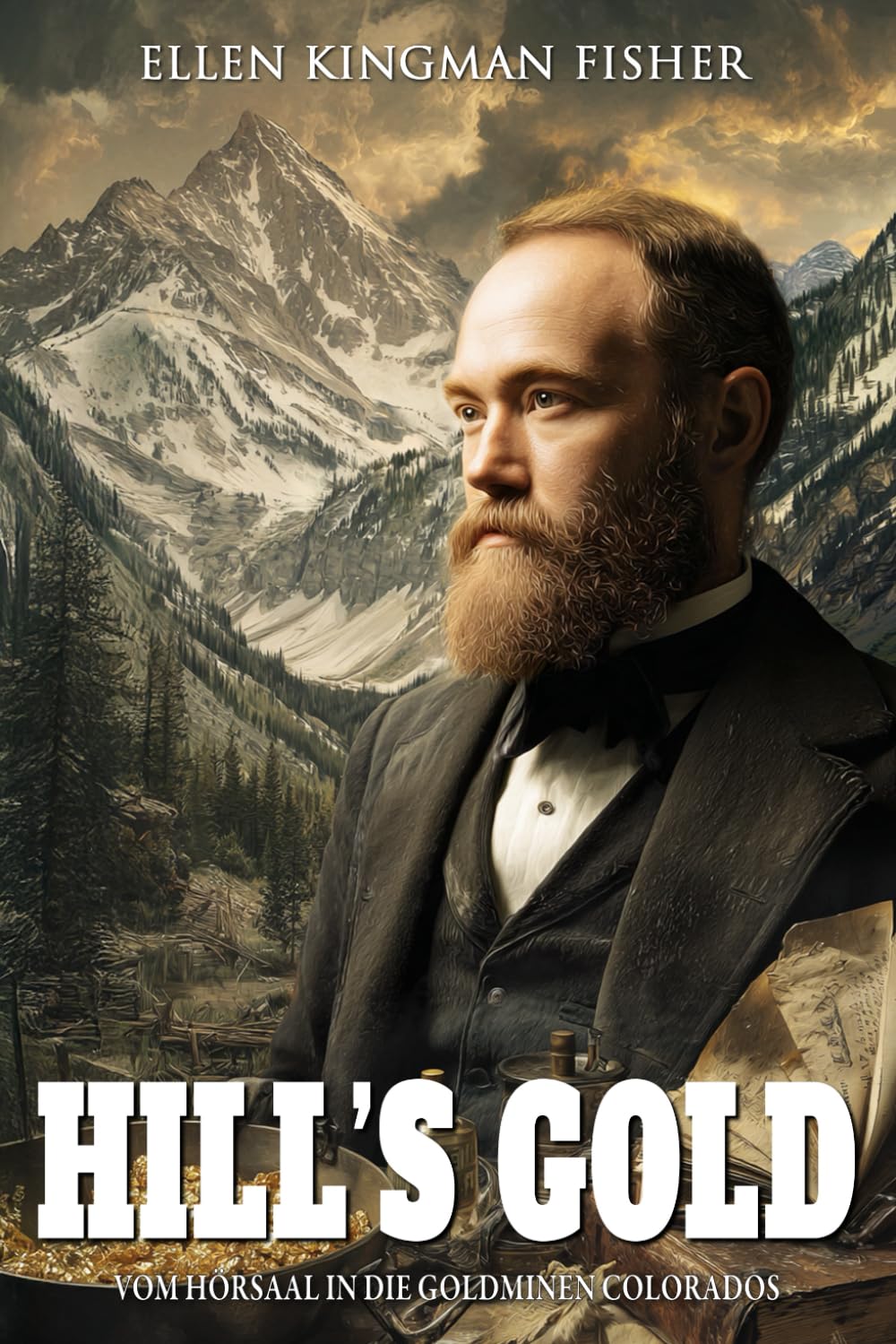 Hill's Gold - Vom Hörsaal in die Goldminen Colorados Social Sciences