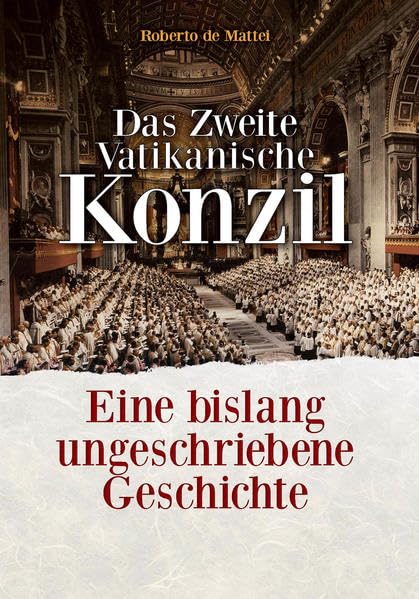Das Zweite Vatikanische Konzil: Eine bislang ungeschriebene Geschichte book