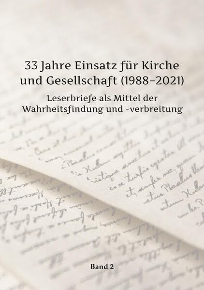33 Jahre Einsatz für Kirche und Gesellschaft Bd. II Religion & Esotericism