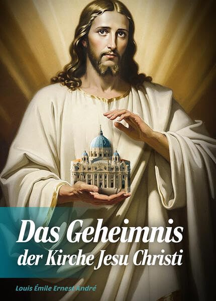 Das Geheimnis der Kirche Jesu Christi Religion & Esotericism