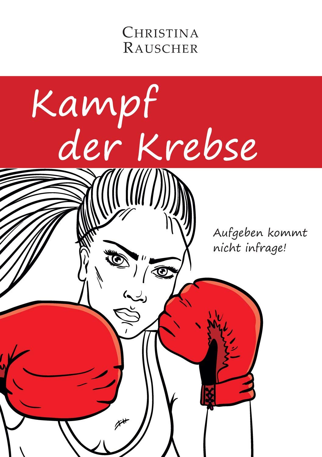 Kampf der Krebse: Aufgeben kommt nicht in Frage Medicine