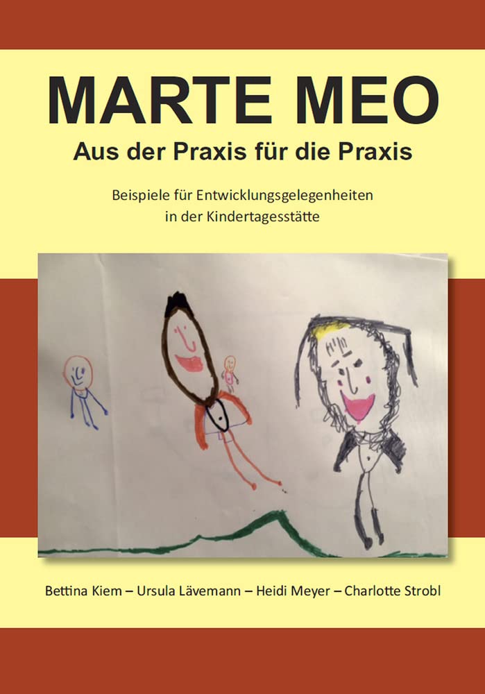 Marte Meo - Aus der Praxis für die Praxis: Beispiele für Entwicklungsgelegenheiten in der Kindertagesstätte Books