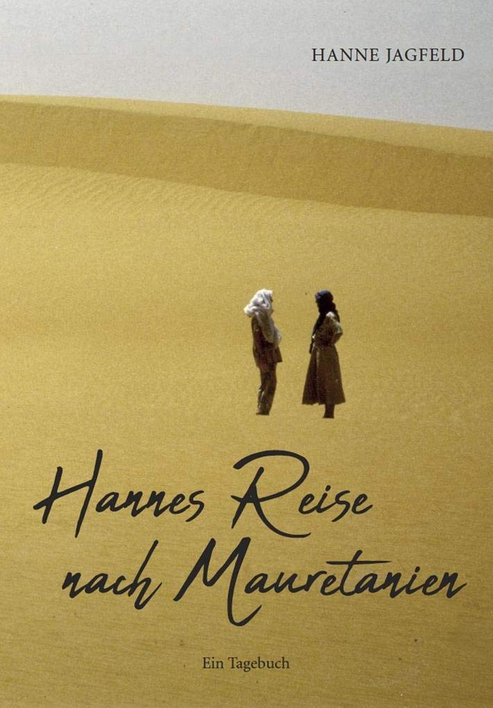 Hannes Reise nach Mauretanien Leisure, Home & Garden