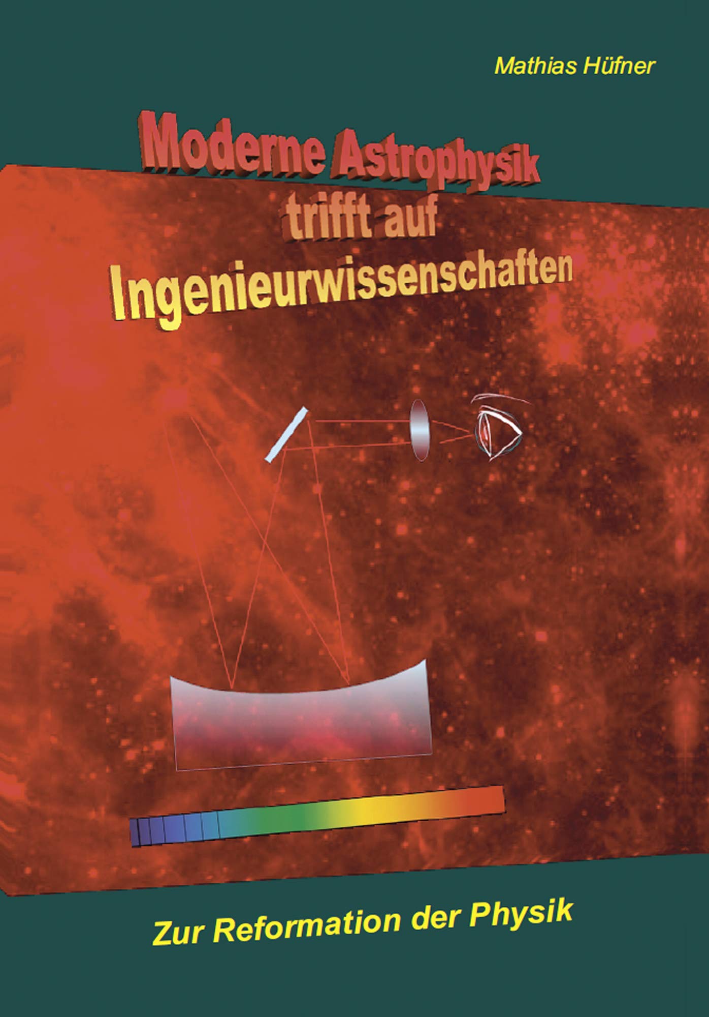 Moderne Astrophysik trifft auf Ingenieurwissenschaften Natural Sciences