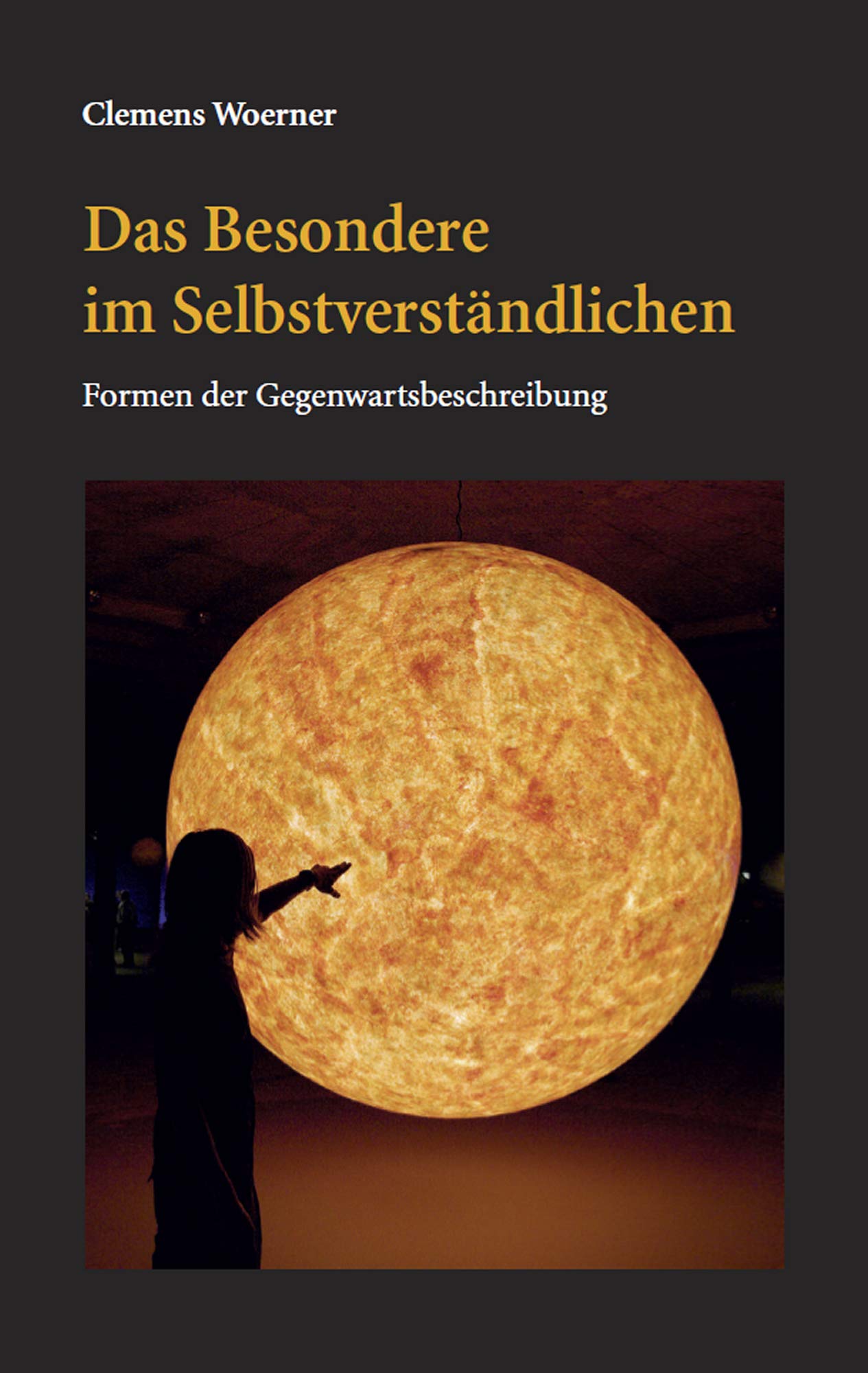 Das Besondere im Selbstverständlichen: Formen der Gegenwartsbeschreibung Law