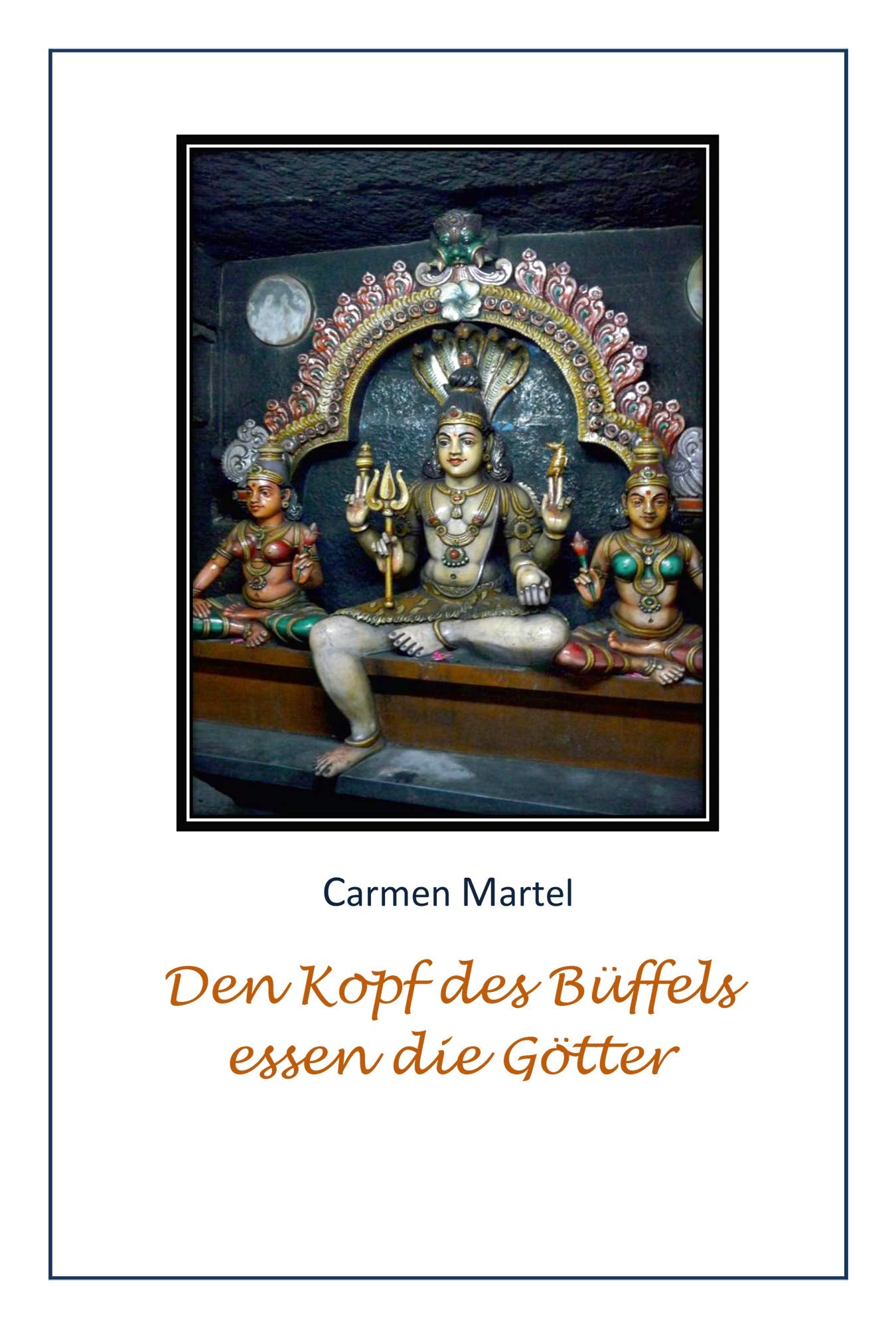 Den Kopf des Büffels essen die Götter: Eine Reiseerzählung Leisure, Home & Garden