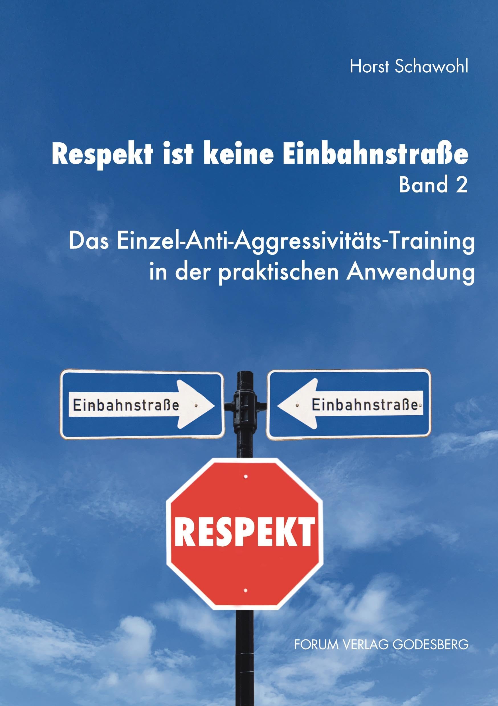 Respekt ist keine Einbahnstraße. Band 2 Young adult books