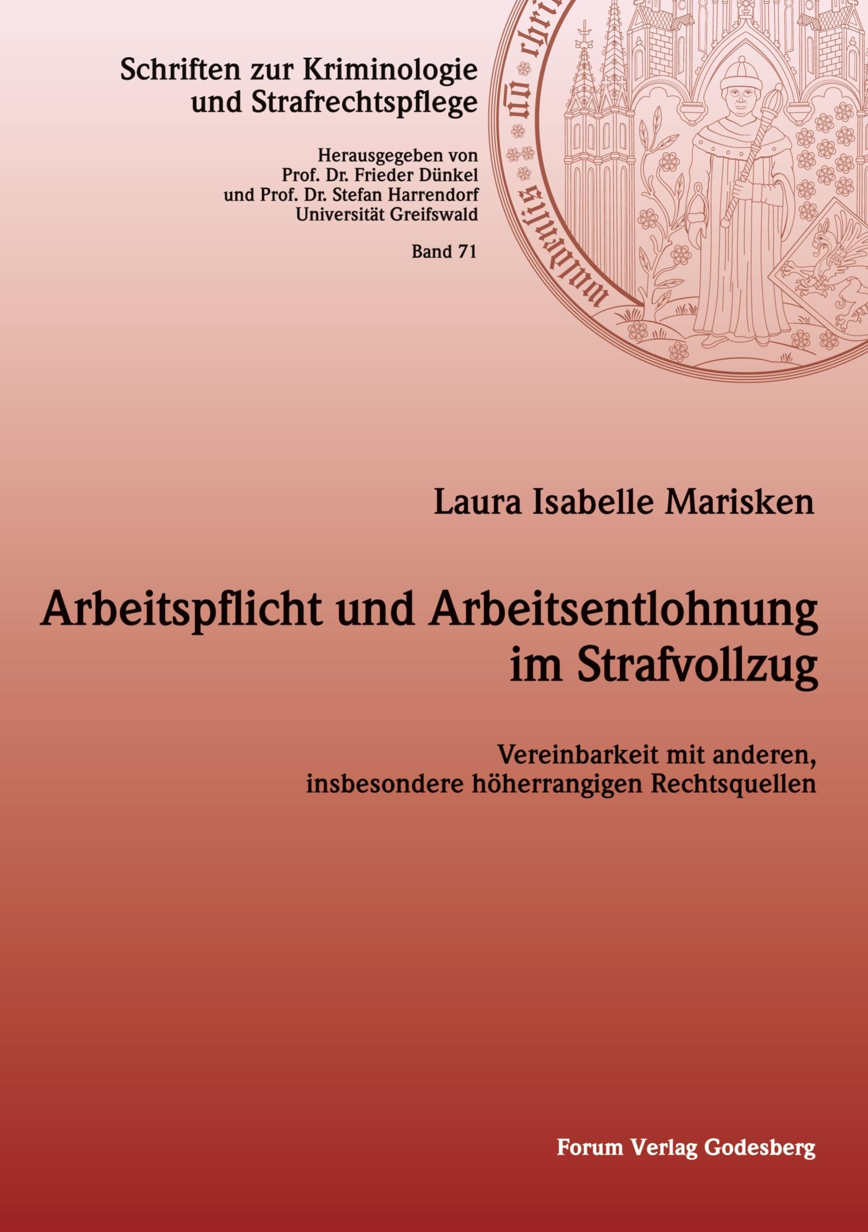 Arbeitspflicht und Arbeitsentlohnung im Strafvollzug Law