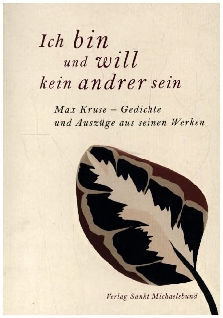 Ich bin und will kein andrer sein: Max Kruse - Gedichte und Auszüge aus seinen Werken (Literarische Blütenlesen bekannter Kinder- und Jugendbuchautoren) Books