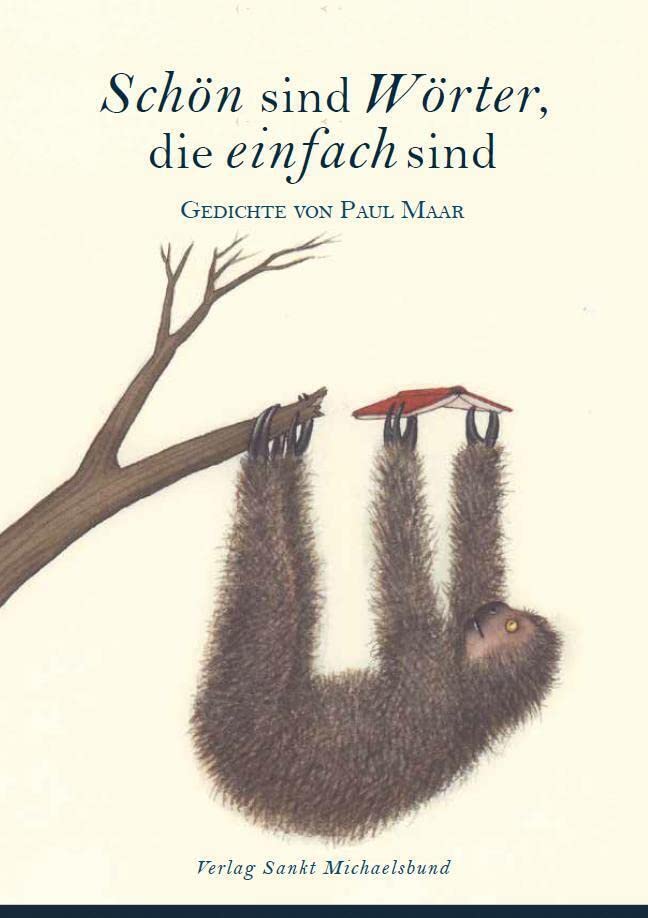Schön sind Wörter, die einfach sind: Gedichte von Paul Maar (Literarische Blütenlesen bekannter Kinder- und Jugendbuchautoren) Contemporary literature