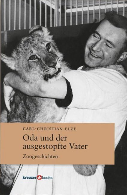 Oda und der ausgestopfte Vater: Zoogeschichten Contemporary literature