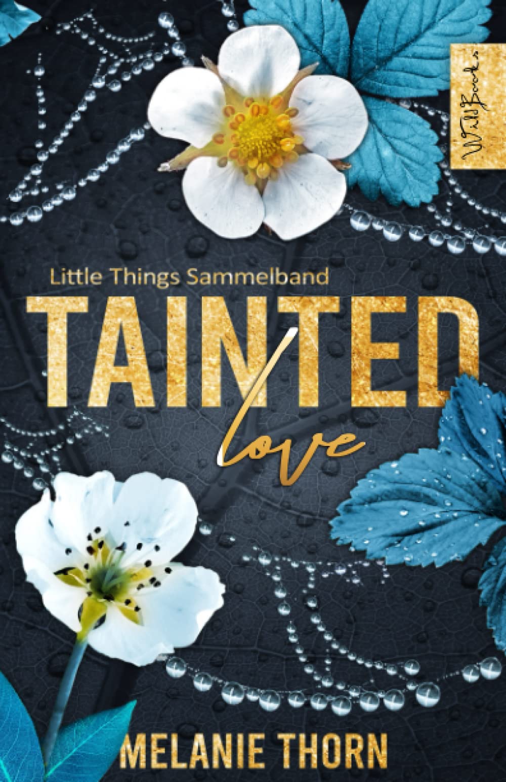 Tainted Love: Little Things Sammelband book