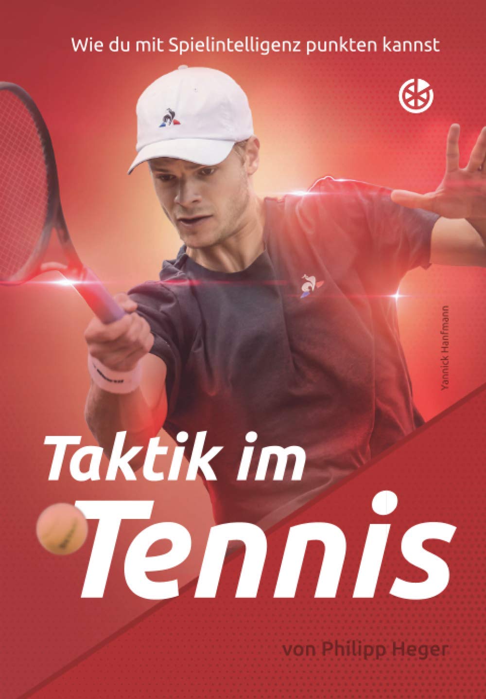 Taktik im Tennis: Wie du mit Spielintelligenz punkten kannst: Wie du mit Spielintelligenz punkten kannst (Schwarz-Weiss-Ausgabe) Leisure & Fun
