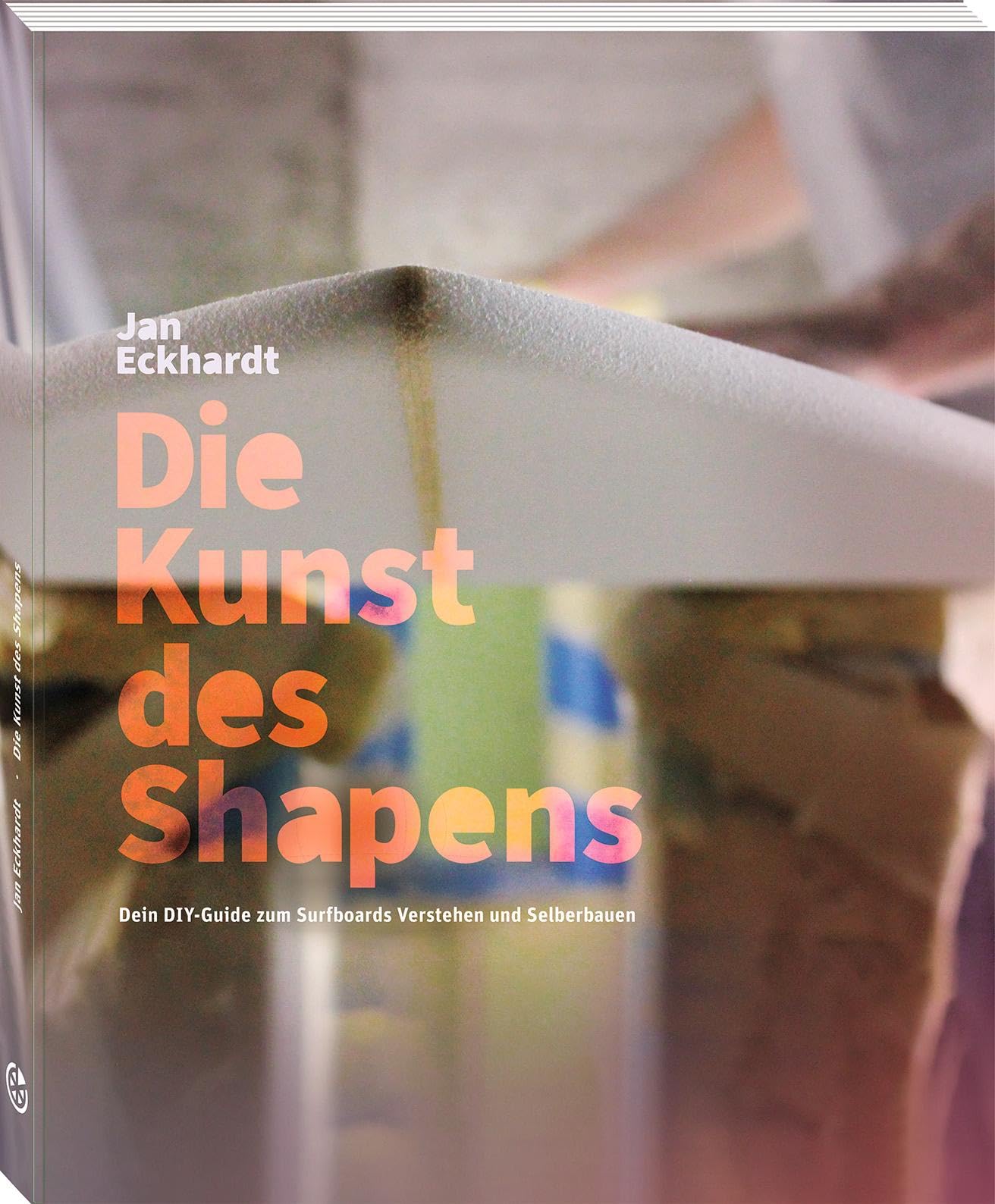 Die Kunst des Shapens: Dein DIY-Guide zum Surfboards Verstehen und Selberbauen Leisure & Fun