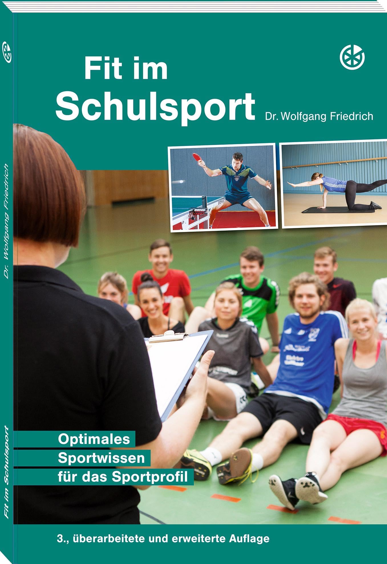 Fit im Schulsport: Optimales Sportwissen für das Sportprofil Health, Nutrition & Fitness