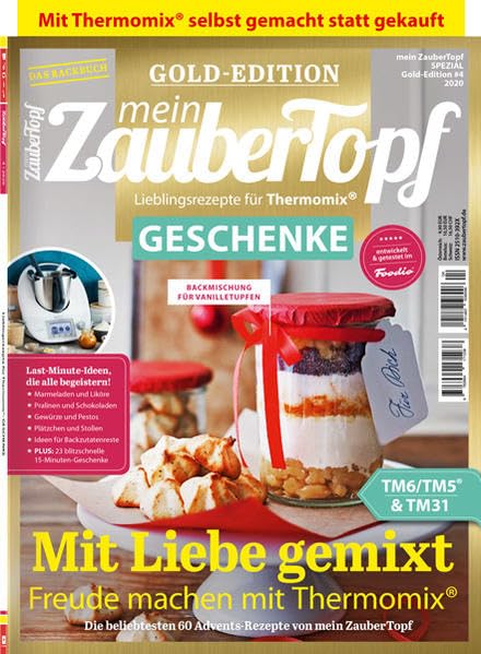 Mein Zaubertopf Gold Edition 4/20 - GESCHENKE aus dem Thermomix® TM5® TM31 TM6: GESCHENKE aus dem Thermomix® Leisure, Home & Garden